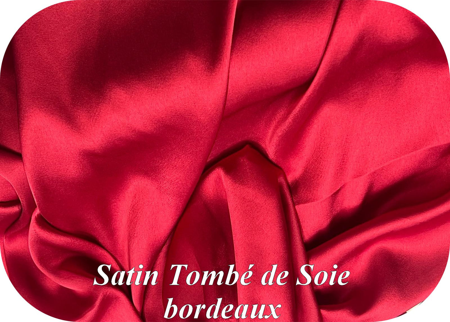 Satin Bordeaux Tombé de Soie Au Mètre - Touché Soie, Fluide et Facile à Coudre
